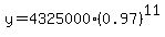 y+=+4325000%280.97%29%5E11