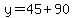 y+=+45%2B90+