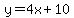 y+=+4x%2B10