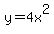 y+=+4x%5E2+