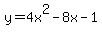 y+=+4x%5E2+-+8x+-+1