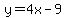 y+=+4x-9