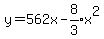 y+=+562x+-+expr%288%2F3%29x%5E2%29