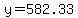y+=+582.33