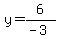y+=+6%2F%28-+3%29