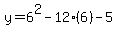 y+=+6%5E2-12%286%29-5