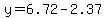 y+=+6.72+-+2.37