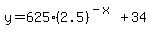 y+=+625%282.5%29%5E%28-x%29%2B34