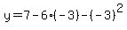 y+=+7-6%28-3%29-%28-3%29%5E2