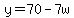 y+=+70+-+7w