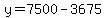 y+=+7500-3675