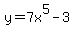 y+=+7x%5E5+-+3