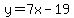 y+=+7x-19