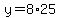 y+=+8%2A25+