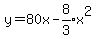 y+=+80x+-+expr%288%2F3%29x%5E2%29