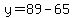 y+=+89+-+65