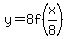 y+=+8f%28x%2F8%29+