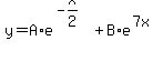 y+=+A%2Ae%5E%28-x%2F2%29+%2B+B%2Ae%5E%287x%29