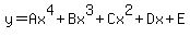 y+=+Ax%5E4+%2B+Bx%5E3+%2B+Cx%5E2+%2B+Dx+%2B+E