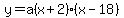 y+=+a%28x%2B2%29%28x-18%29