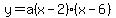 y+=+a%28x-2%29%28x-6%29