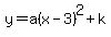 y+=+a%28x-3%29%5E2+%2B+k