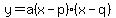 y+=+a%28x-p%29%28x-q%29