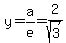 y+=+a%2Fe+=+2%2Fsqrt%283%29