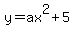 y+=+ax%5E2%2B5