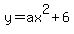y+=+ax%5E2+%2B+6