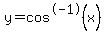 y+=+cos%5E-1%28x%29