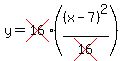 y+=+cross%2816%29%28%28x-7%29%5E2%2Fcross%2816%29%29