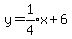 y+=+expr%281%2F4%29x%2B6