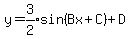 y+=+expr%283%2F2%29sin%28Bx%2BC%29%2BD