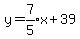 y+=+expr%287%2F5%29x%2B39