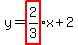 y+=+highlight%282%2F3%29x+%2B+2