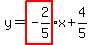 y+=+highlight+%28-2%2F5%29x+%2B+4%2F5