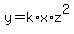 y+=+k%2Ax%2Az%5E2