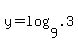 y+=+log%289%2C.3%29