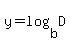 y+=+log%28b%2CD%29