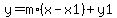 y+=+m%2A%28x-x1%29+%2B+y1