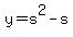 y+=+s%5E2-s