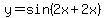 y+=+sin%282x+%2B+2x%29