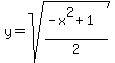 y+=+sqrt%28%28-x%5E2%2B1%29%2F2%29
