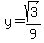y+=+sqrt%283%29%2F9