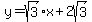 y+=+sqrt%283%29x+%2B+2sqrt%283%29