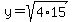 y+=+sqrt%284%2A15%29