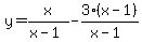 y+=+x%2F%28x-1%29+-+3%28x-1%29%2F%28x-1%29