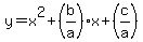 y+=+x%5E2%2B%28b%2Fa%29x%2B%28c%2Fa%29