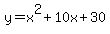 y+=+x%5E2%2B10x%2B30